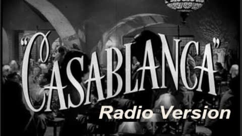 Casablanca (Lux Radio Version)