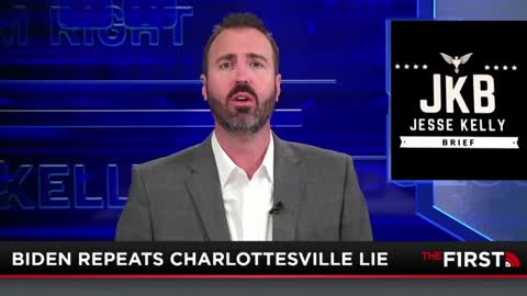 Jesse Kelly: Biden Repeats Charlottesville Lie