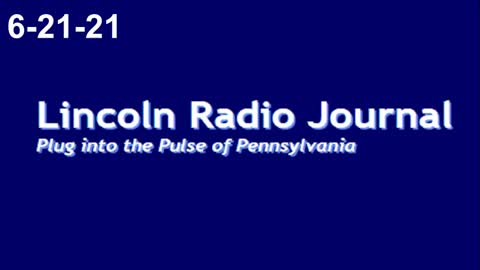 Lincoln Radio Journal 6-21-21
