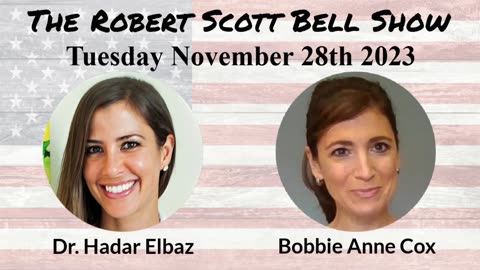 The RSB Show 11-28-23 - Dr. Hadar Elbaz, The Vibrant Glow, Functional medicine, Bobbie Anne Cox, Hochul quarantine camps, Homeopathic Hits - Conium