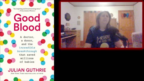 Good Blood By: Julian Guthrie -A history of Rh disease and Rhogam