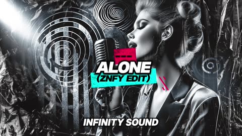 ALONE (ZNFY EDIT)