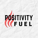 PositivityFuel