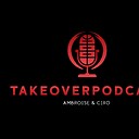 TakeOverPodcast