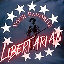 YourFavoriteLibertarian