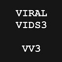 ViralVids3