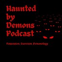 HauntedbyDemons