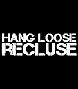 HangLooseRecluse