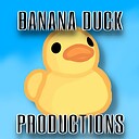 BananaDuckProductions