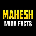 MaheshMindFacts