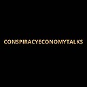 ConspiracyEconomyTalks