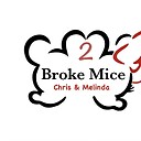 2Brokemice