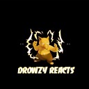 Drowzy_Reacts