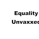 EqualityUnvaxxed