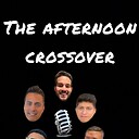 TheAfternoonCrossover