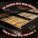 TheArchiveswithAdam