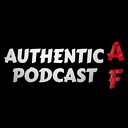 AuthenticAFPodcast