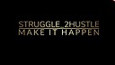 Struggle_2hustle