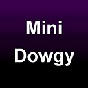 MiniDowgy