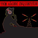 TheAmishInquisition