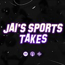 JaisSportsTakes