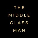 TheMiddleClassMan