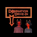 DamnationDriveIn