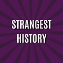 strangesthistory