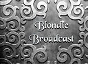 BlondieBroadcast