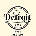 Detroit_Food_Review