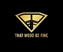 ThatWoodBeFine