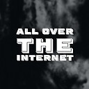 AllOverTheInternet