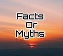 factsormyths