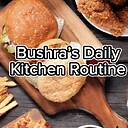 bushraskitchenroutine367