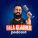 FalaGlauberPodcast