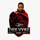 DreVybzMuzik