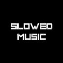 SlowedMusic1