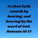 SoThenFaithComethByHearing