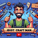 IdiotCraftMan