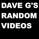 DaveGsRandomVideos