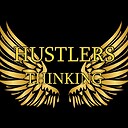 HustlersThinking