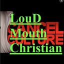 loudmouthchristian
