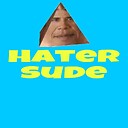Hatersude