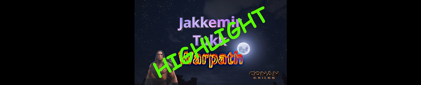 Jakkemir Tukk - Warpath - Highlights (Conan Exiles)