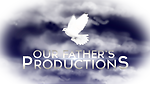Our Father’s Productions