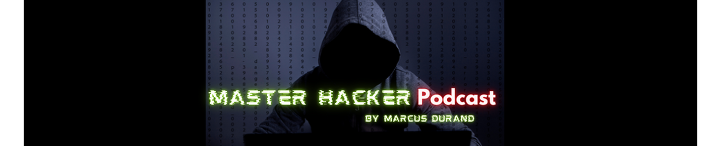 Master Hacker Podcast