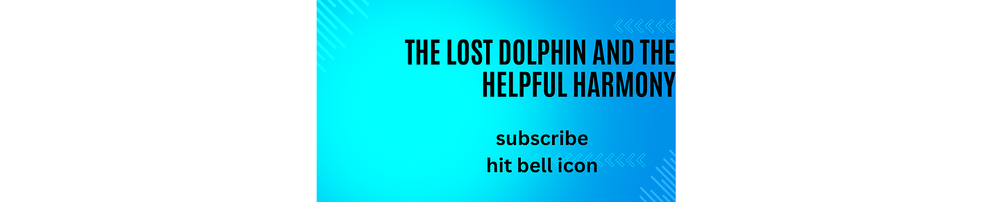 The Lost Dolphin and the Helpful Harmony