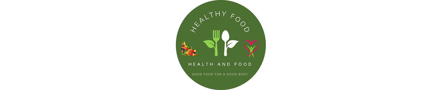 healthy food and health benefits