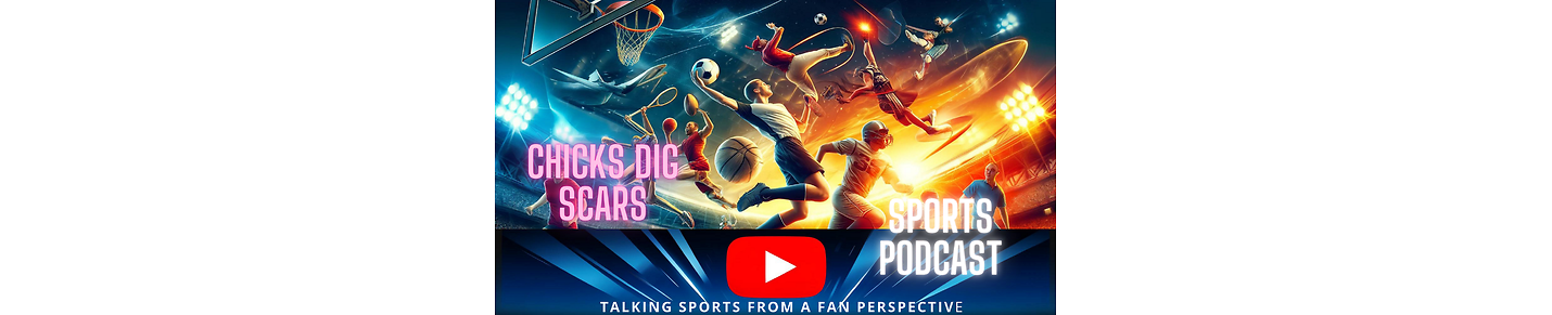 Chicks Dig Scars Sports Podcast