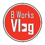 B Works Vlog